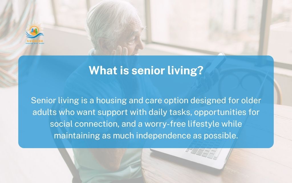 What is senior living?